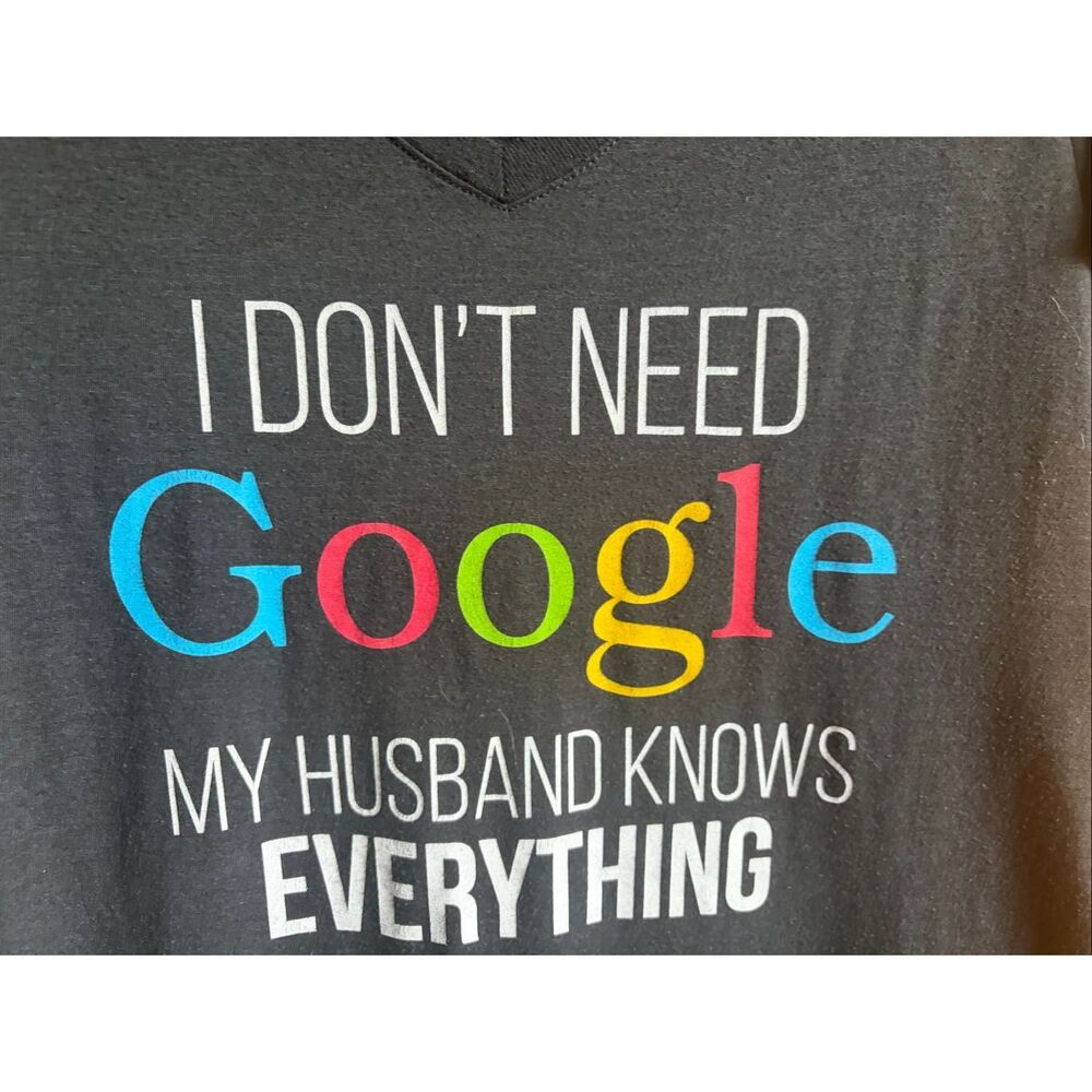 Womens Graphic Black V-neck short sleeve T-shirt Sz Med - I don’t need Google my - Picture 4 of 4